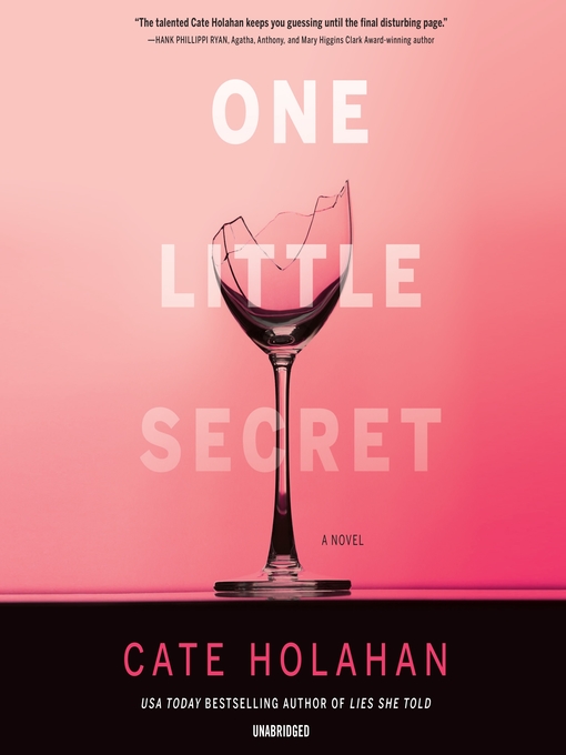 Title details for One Little Secret by Cate Holahan - Wait list